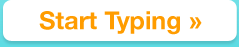 Start Typing!
